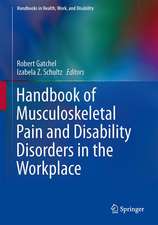 Handbook of Musculoskeletal Pain and Disability Disorders in the Workplace