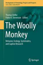 The Woolly Monkey: Behavior, Ecology, Systematics, and Captive Research