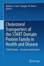 Cholesterol Transporters of the START Domain Protein Family in Health and Disease: START Proteins - Structure and Function