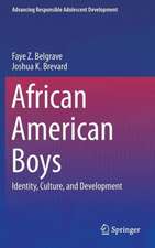 African American Boys: Identity, Culture, and Development