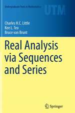 Real Analysis via Sequences and Series