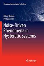 Noise-Driven Phenomena in Hysteretic Systems