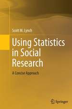 Using Statistics in Social Research: A Concise Approach