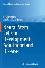 Neural Stem Cells in Development, Adulthood and Disease