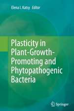 Plasticity in Plant-Growth-Promoting and Phytopathogenic Bacteria