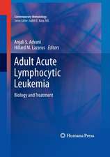 Adult Acute Lymphocytic Leukemia: Biology and Treatment