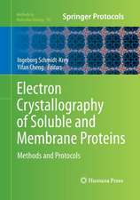 Electron Crystallography of Soluble and Membrane Proteins: Methods and Protocols