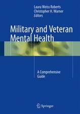 Military and Veteran Mental Health: A Comprehensive Guide