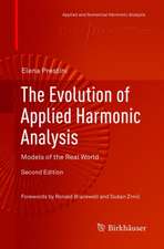 The Evolution of Applied Harmonic Analysis: Models of the Real World