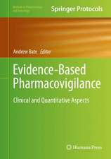 Evidence-Based Pharmacovigilance: Clinical and Quantitative Aspects