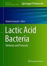 Lactic Acid Bacteria: Methods and Protocols