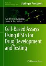 Cell-Based Assays Using iPSCs for Drug Development and Testing