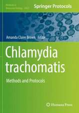 Chlamydia trachomatis: Methods and Protocols