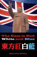 The East Is Red, White and Blue