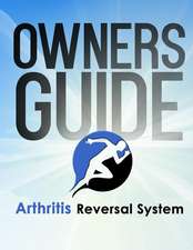 Arthritis Reversal System Manual