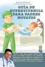 Guia de Supervivencia Para Padres Novatos