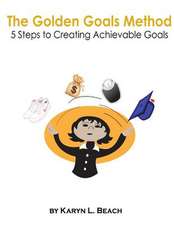 The Golden Goals Method