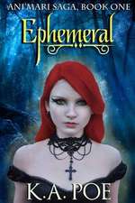 Ephemeral (Ani'mari Saga, Book One)