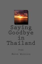 Saying Goodbye in Thailand