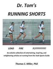 Dr. Tom's Running Shorts