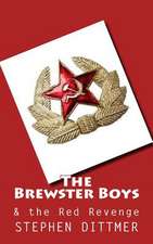 The Brewster Boys and the Red Revenge