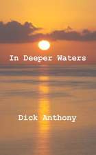 In Deeper Waters