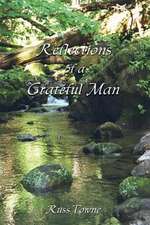 Reflections of a Grateful Man