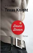 Texas Knight - Desert Dream