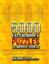 5000 Easy Numbrex Puzzles to Improve Your IQ