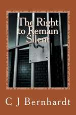 The Right to Remain Silent