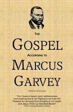 The Gospel According to Marcus Garvey