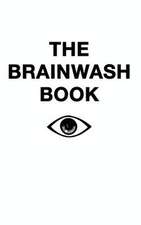 The Brainwash Book