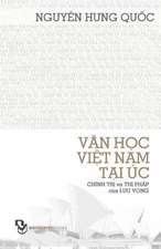 Van Hoc Viet Nam Tai Uc; Chinh Tri Va Thi Phap Cua Luu Vong