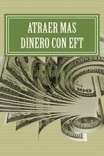 Atraer Mas Dinero Usando Eft