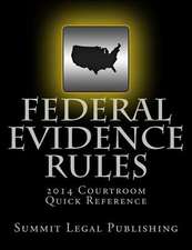 Federal Evidence Rules Courtroom Quick Reference