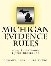 Michigan Evidence Rules Courtroom Quick Reference