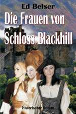 Die Frauen Von Schloss Blackhill