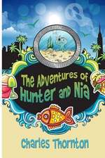 The Adventures of Hunter and Nia