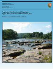 Vegetation Classification and Mapping at Upper Delaware Scenic and Recreational River