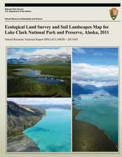 Ecological Land Survey and Soil Landscapes Map for Lake Clark National Park and Preserve, Alaska, 2011