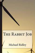 The Rabbit Job