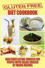 Gluten Free Diet Cookbook