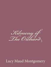 Kilmeny of the Orchard