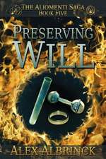 Preserving Will (the Aliomenti Saga - Book 5)