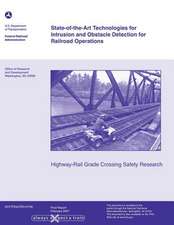 State-Of-The-Art Technologies for Intrusion and Obstacle Detection for Railroad Operations