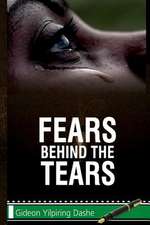 Fears Behind the Tears