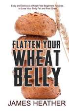 Flatten Your Wheat Belly