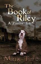 The Book of Riley a Zombie Tale