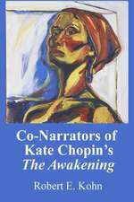 Co-Narrators of Kate Chopin's the Awakening