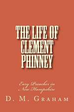 The Life of Clement Phinney